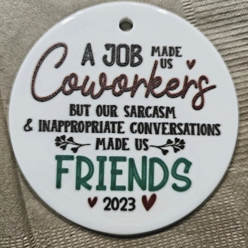 Coworker/Friend ornaments